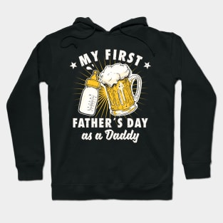 My First Father's Day As A Daddy Funny Fathers Day Hoodie